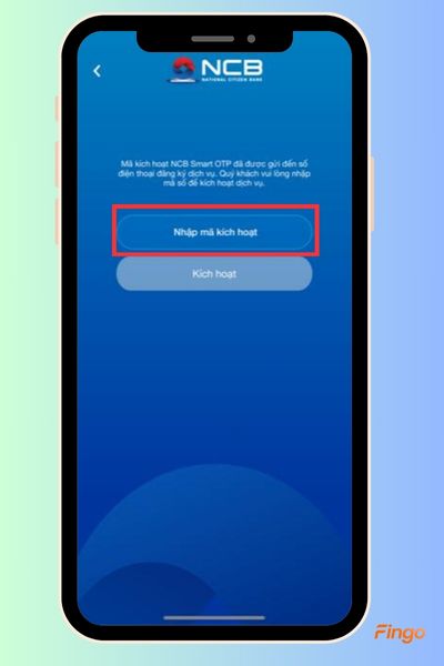 Nhập mã kích hoạt Smart OTP NCB