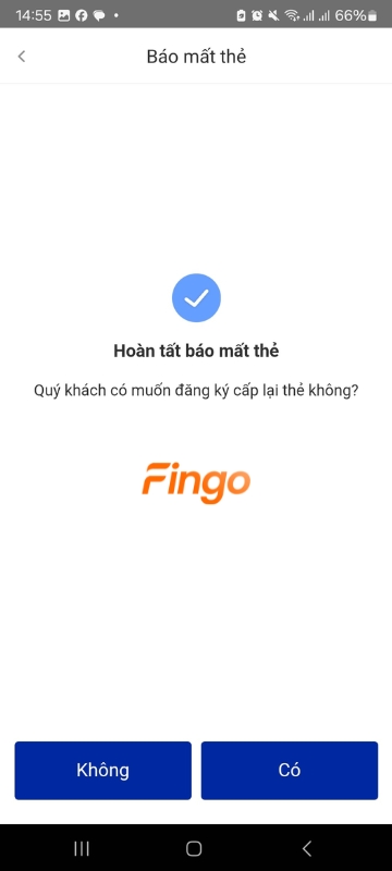 Chọn thẻ báo mất > Chọn "Tiếp", sau đó nhập mã PIN để hoàn tất báo mất thẻ.