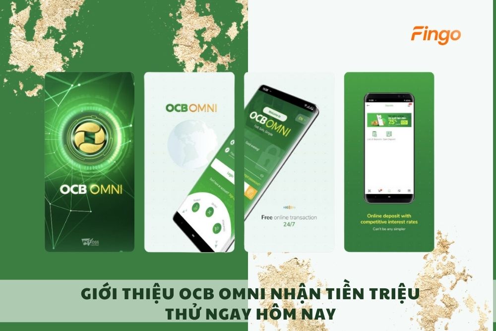 Giới thiệu OCB OMNI nhận tiền triệu – Thử ngay hôm nay