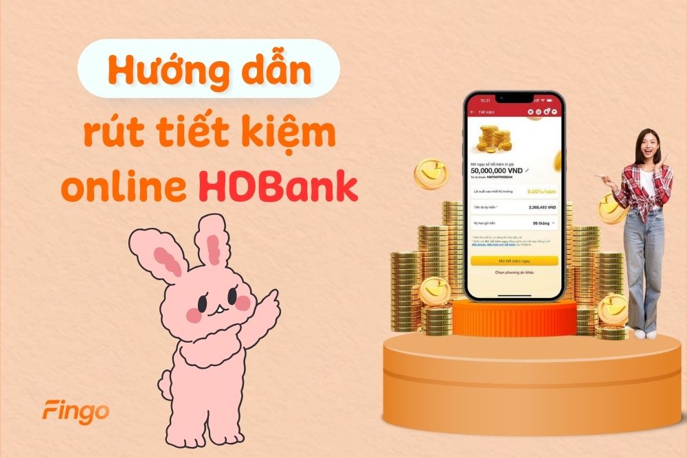 Cách rút tiết kiệm online HDBank trên điện thoại