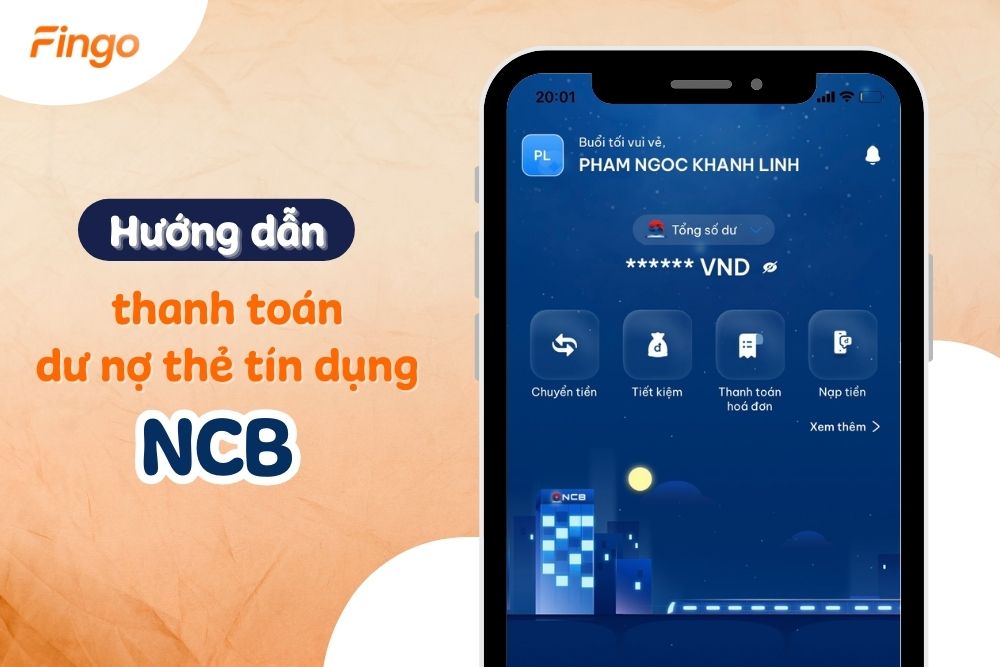 Cách thanh toán dư nợ thẻ tín dụng NCB nhanh chóng