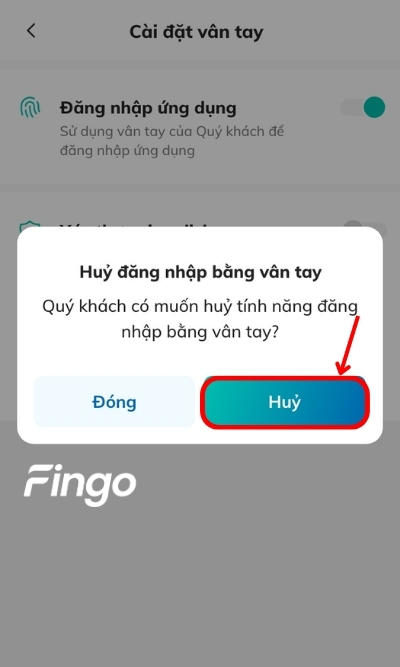 Lựa chọn dịch vụ mà khách hàng muốn tắt cài đặt vân tay. Popup thông báo xuất hiện, khách hàng chọn hủy để tiếp tục