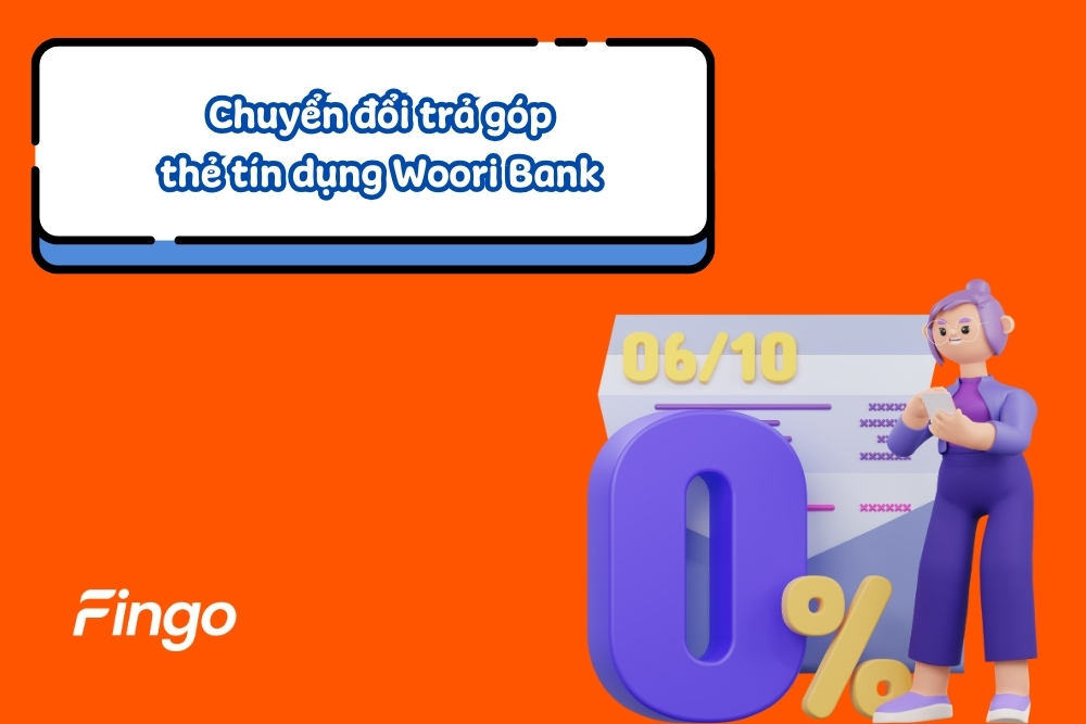 2 cách đăng ký chuyển đổi trả góp thẻ tín dụng Woori Bank