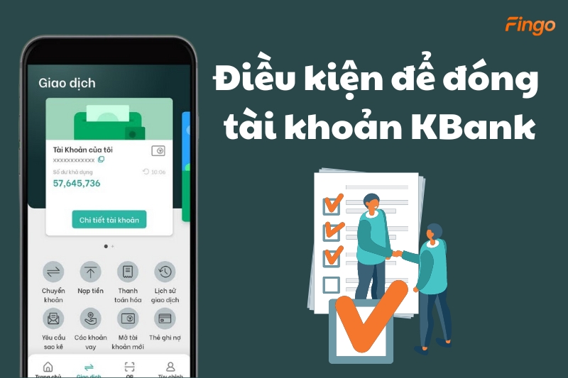 Điều kiện trước khi thực hiện xóa tài khoản KBank