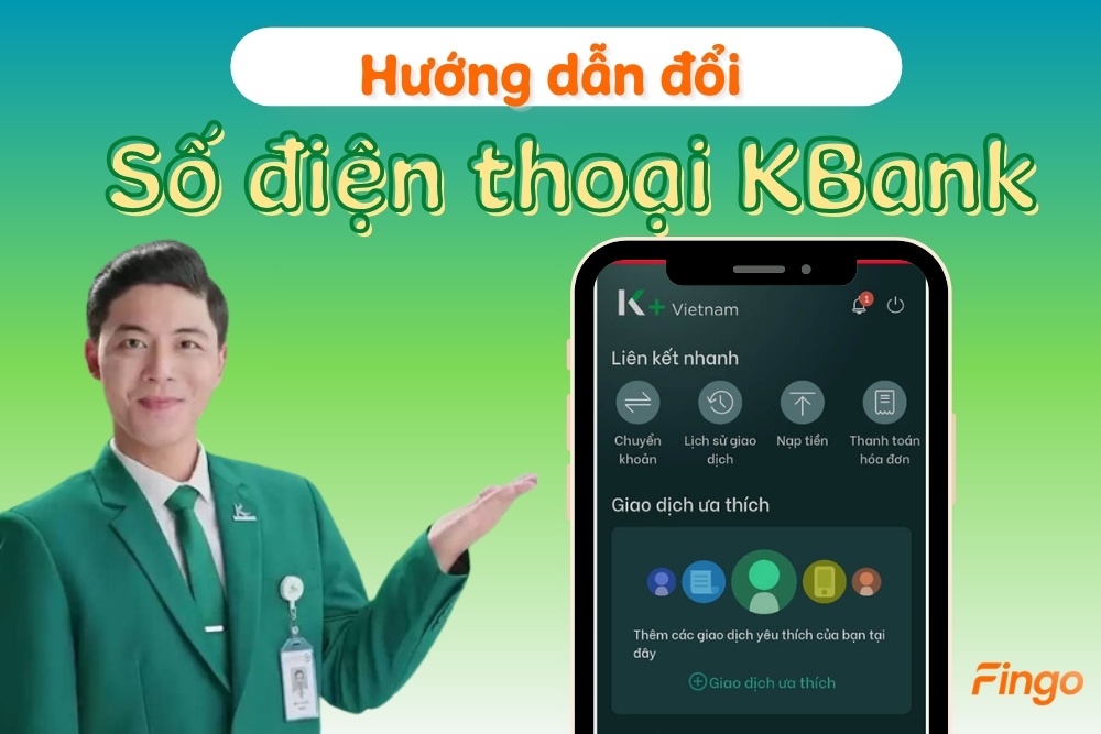 Hướng dẫn đổi số điện thoại KBank nhanh chóng