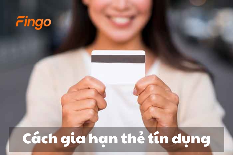 Khách hàng chủ động gia hạn thẻ tín dụng