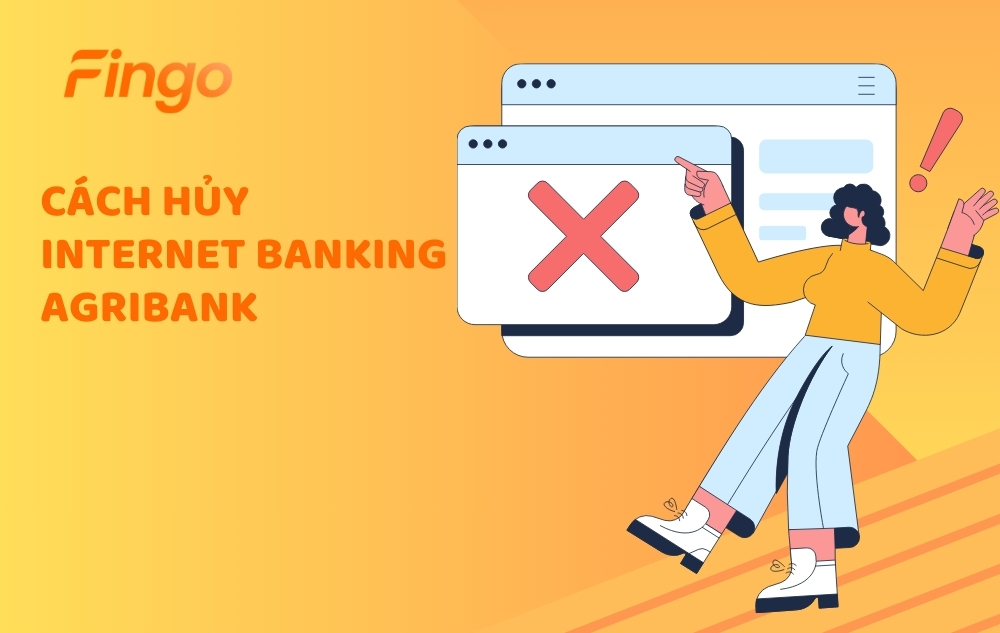 2 Cách hủy Internet Banking Agribank nhanh chóng, chi tiết