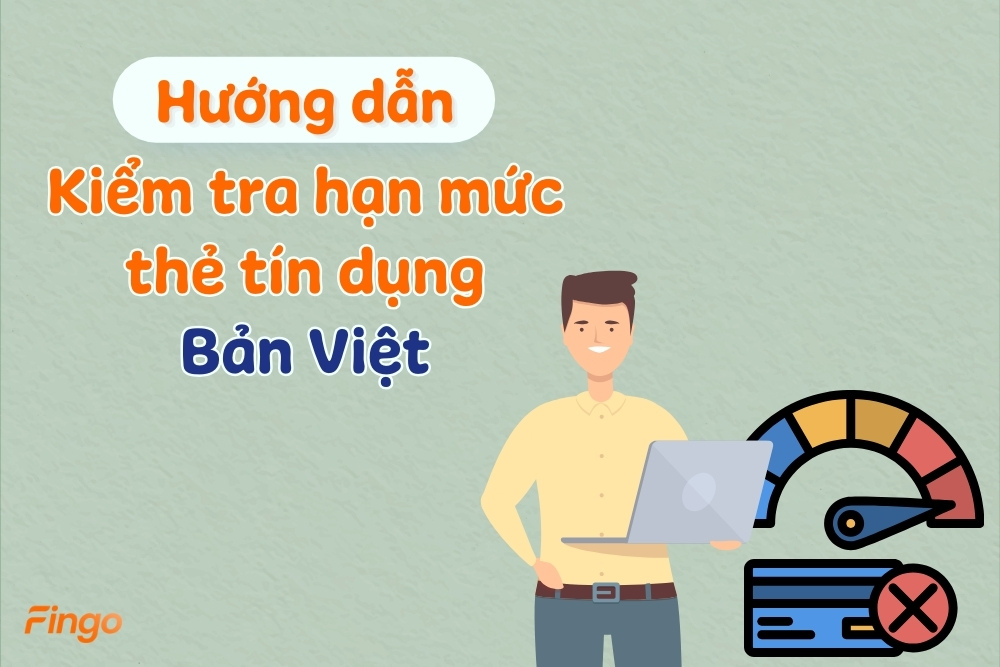 Hướng dẫn kiểm tra hạn mức thẻ tín dụng Bản Việt (BVBank)