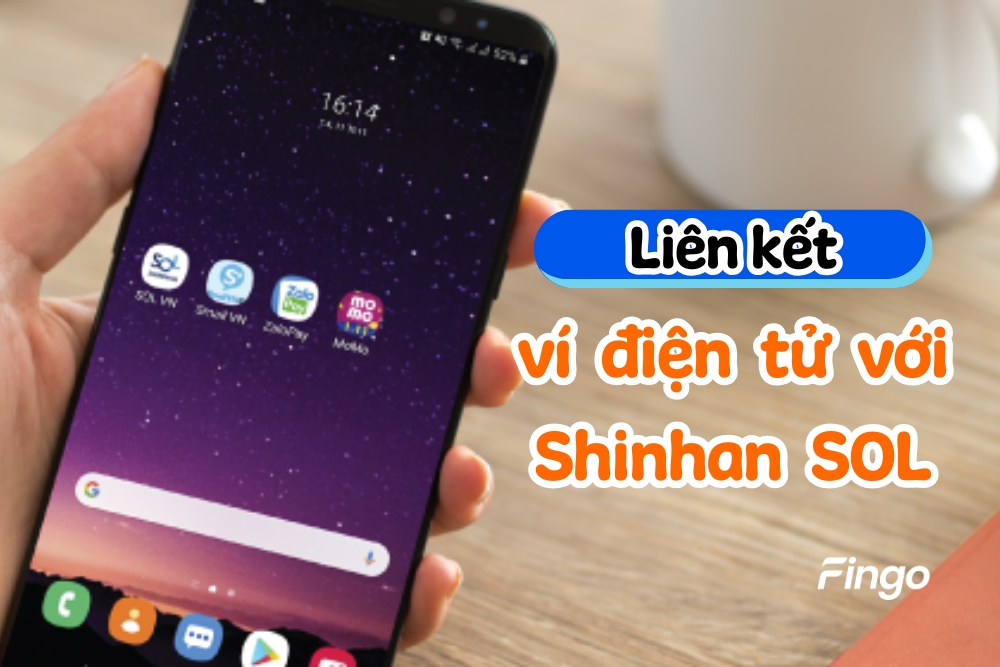 Cách liên kết ví điện tử với Shinhan SOL