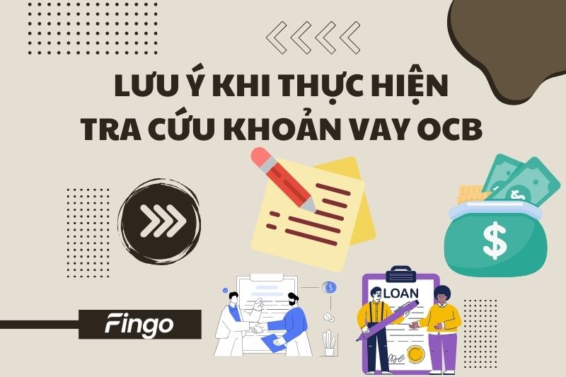 Lưu ý khi thực hiện tra cứu khoản vay OCB