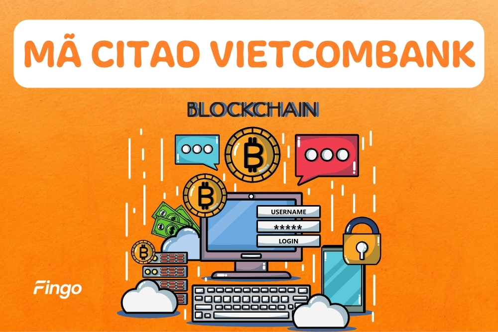 Mã Citad Vietcombank là gì? Danh sách mã Citad VCB