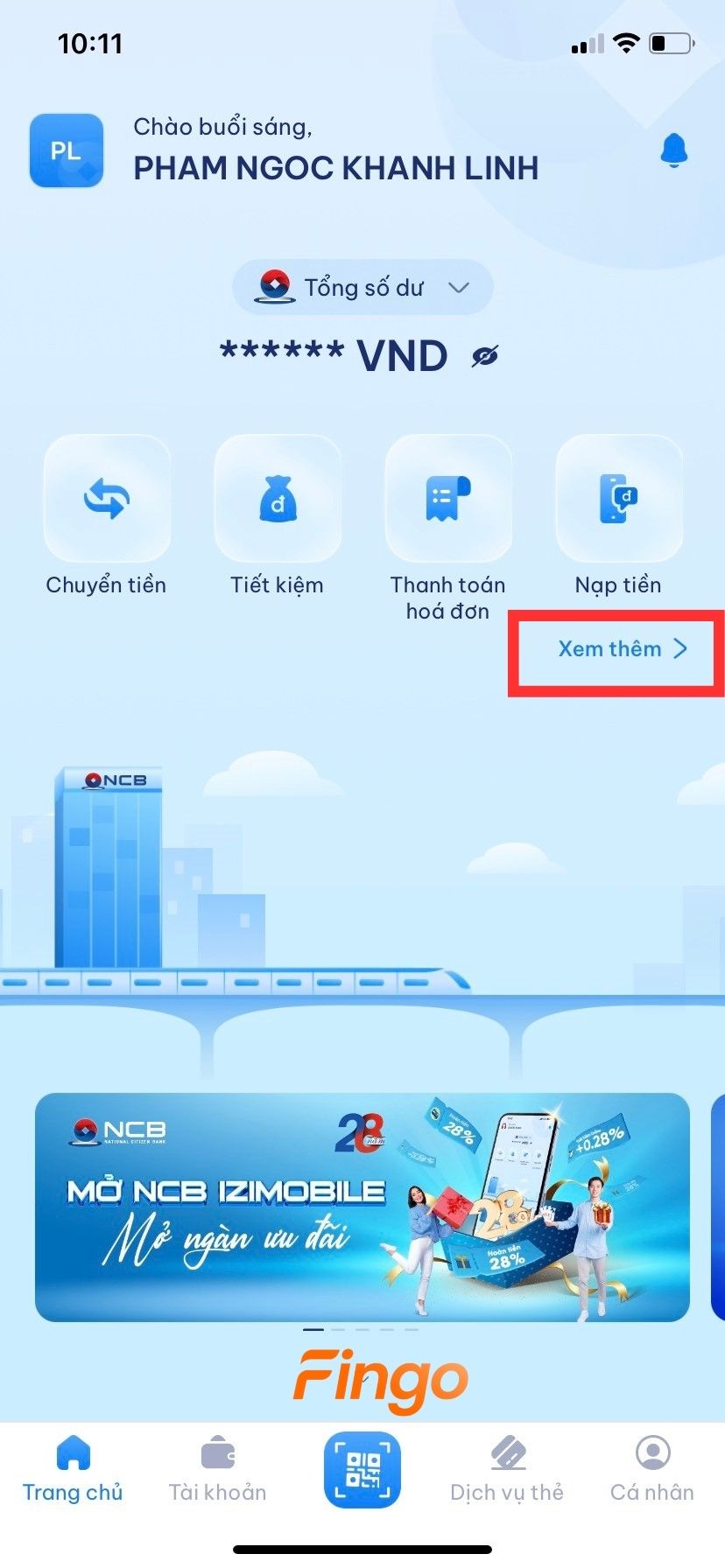 Vào ứng dụng NCB iziMobile, chọn "Xem thêm"