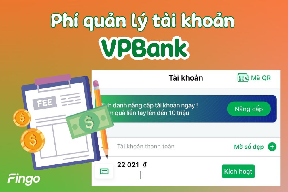 Tổng hợp các khoản phí quản lý tài khoản VPBank
