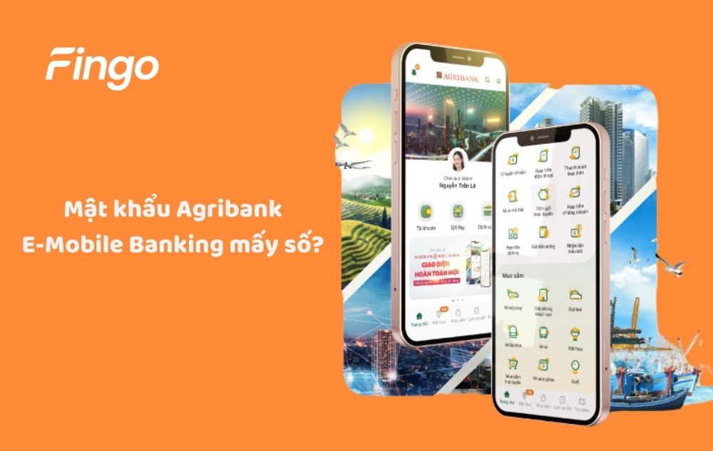 Mật khẩu Agribank E-Mobile Banking mấy số?
