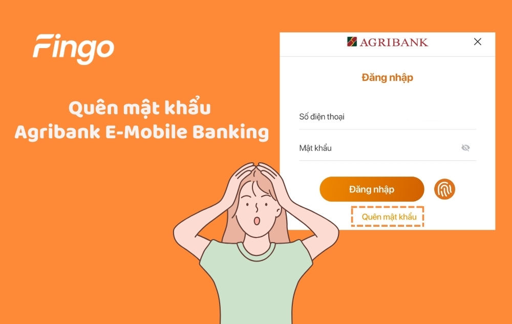 Quên mật khẩu Agribank E-Mobile Banking và 2 cách xử lý chi tiết