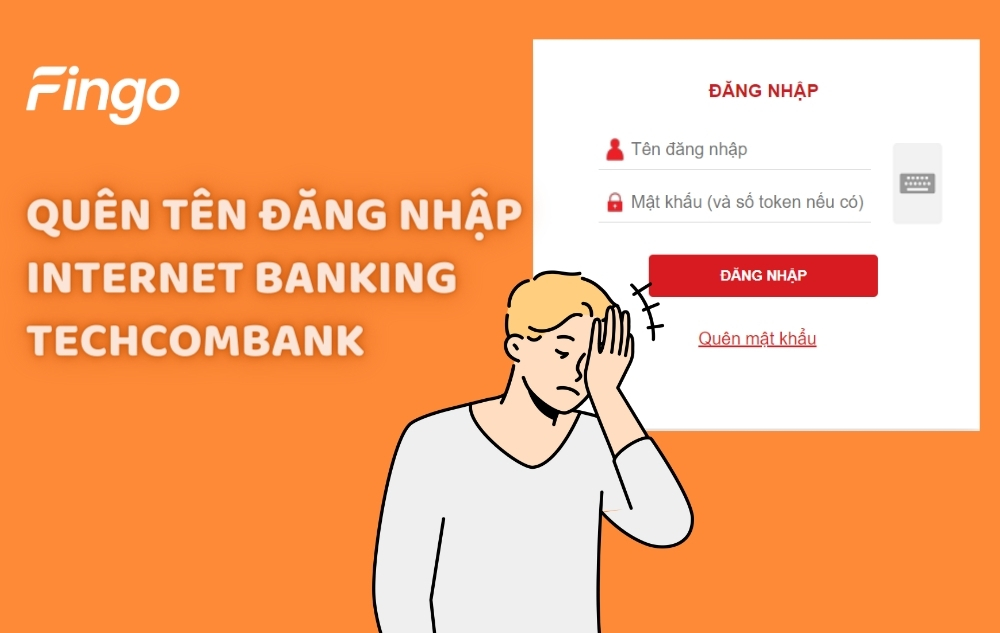 2 Cách xử lý quên tên đăng nhập Internet Banking Techcombank
