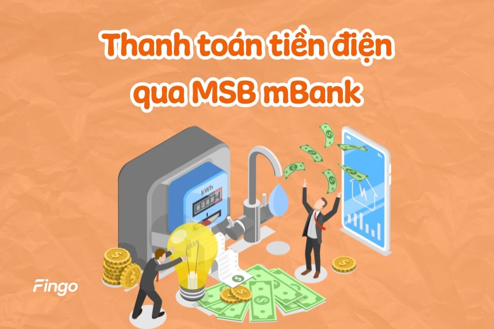 Cách thanh toán tiền điện qua MSB mBank tại nhà