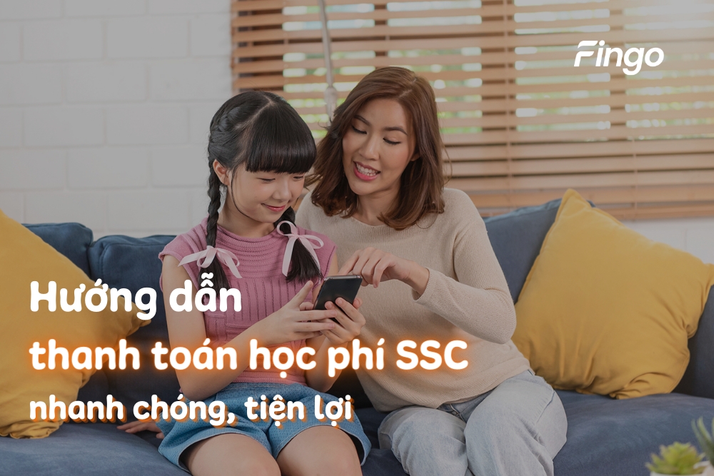 Hướng dẫn cách thanh toán học phí SSC nhanh chóng, tiện lợi