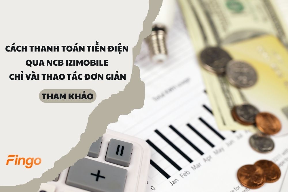 Hướng dẫn cách thanh toán tiền điện qua NCB iziMobile