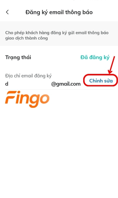 Màn hình lúc này sẽ hiển thị email mà khách hàng đã thực hiện đăng ký trước đó. Chọn Chỉnh sửa để thay đổi email BIDV