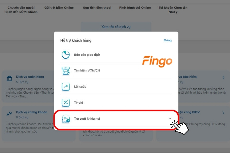Tại màn hình chính, khách hàng chọn mục Hỗ trợ Khách hàng, chọn chức năng Tra soát khiếu nại