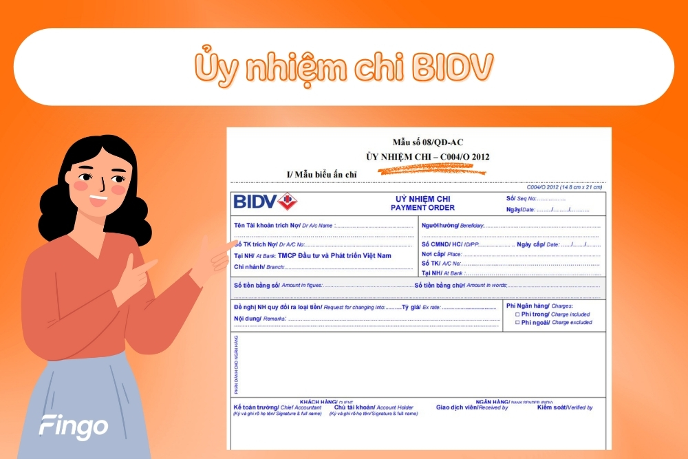 Ủy nhiệm chi BIDV là gì? Hướng dẫn điền mẫu UNC BIDV