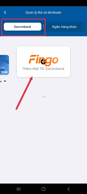 Nhấn vào "Thêm thẻ/TK Sacombank"để thêm thẻ Sacombank vào ứng dụng.