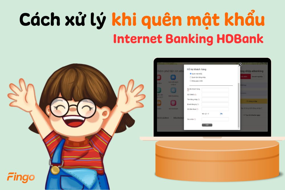 Quên mật khẩu Internet Banking HDBank và cách xử lý