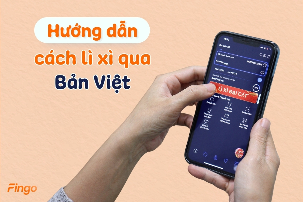 Cách lì xì qua Bản Việt (BVBank) đơn giản, nhanh chóng