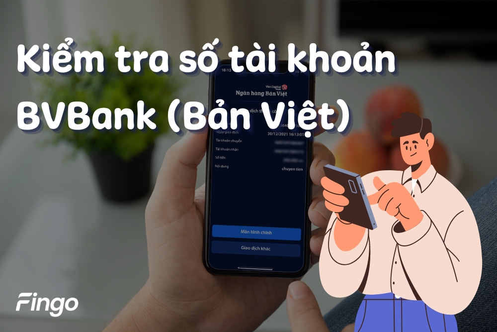 Hướng dẫn kiểm tra số tài khoản BVBank
