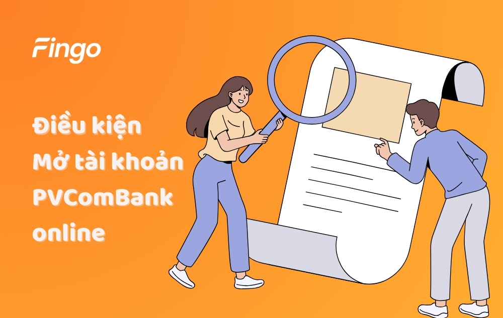 Điều kiện mở tài khoản PVcomBank online 