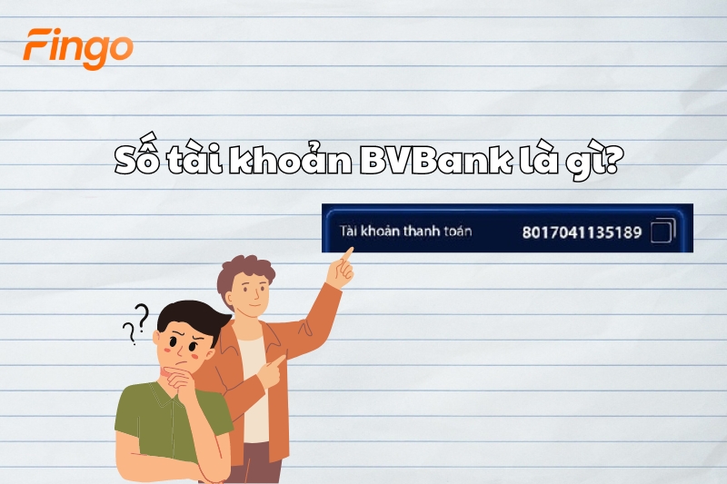 Số tài khoản BVBank là gì?