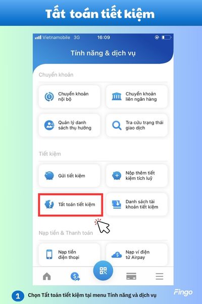 Chọn "Tất toán tiết kiệm" tại menu "Tính năng và dịch vụ"