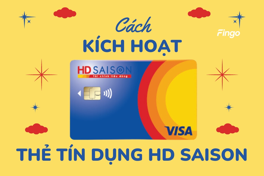 4 cách kích hoạt thẻ tín dụng HD SAISON dễ dàng