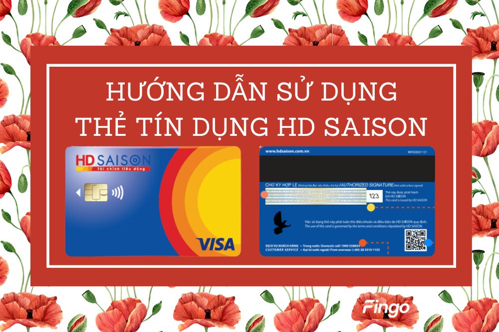 Hướng dẫn cách sử dụng thẻ tín dụng HD SAISON