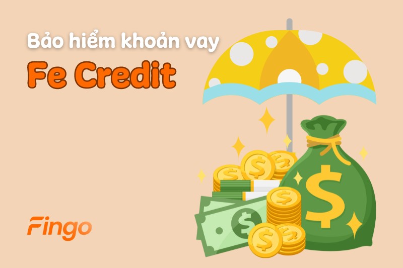 Có nên mua bảo hiểm khoản vay Fe Credit