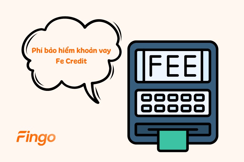 Phí bảo hiểm khoản vay Fe Credit
