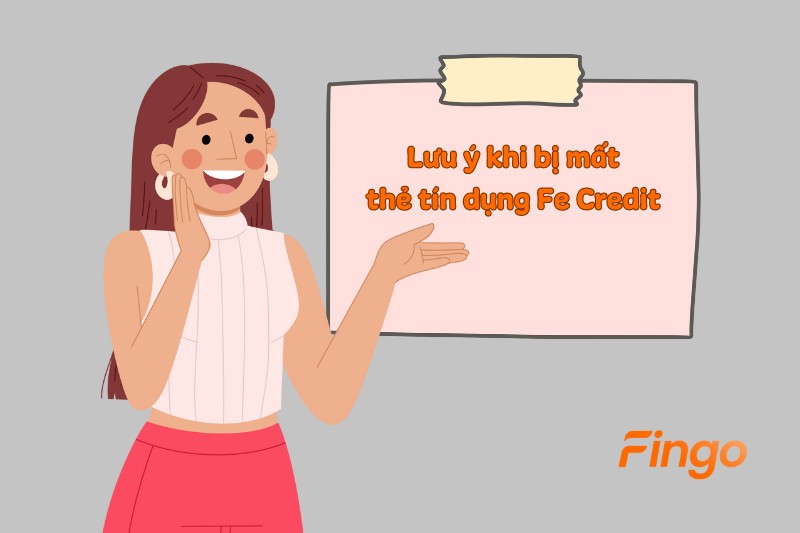 Lưu ý khi bị mất thẻ tín dụng Fe Credit