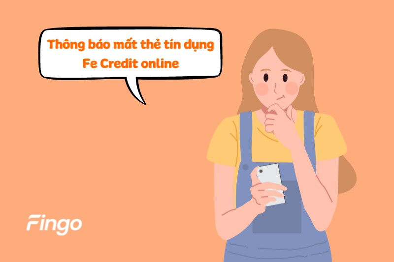 Thông báo mất thẻ tín dụng Fe Credit online