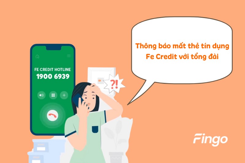 Thông báo mất thẻ tín dụng Fe Credit với tổng đài