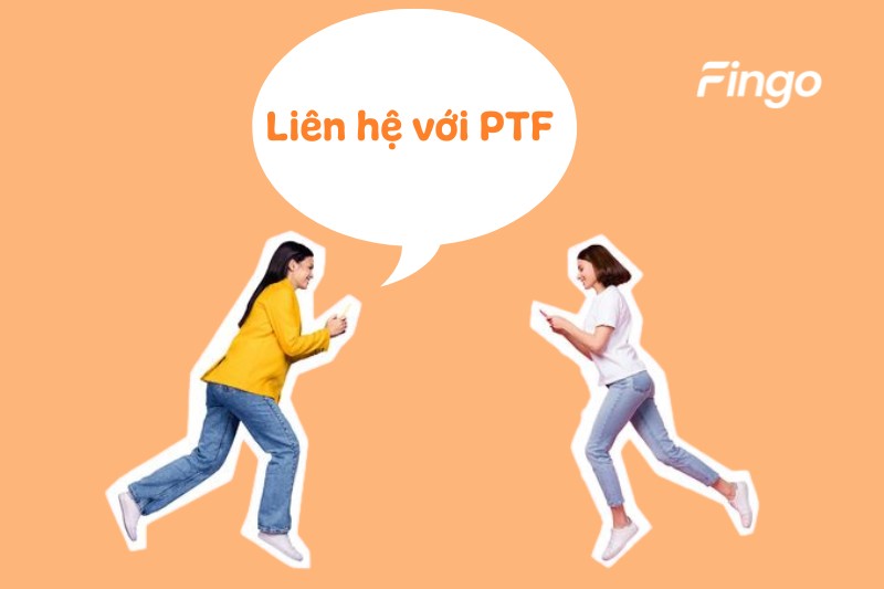 Liên hệ trực tiếp với PTF 
