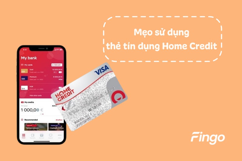 Mẹo sử dụng thẻ tín dụng Home Credit 