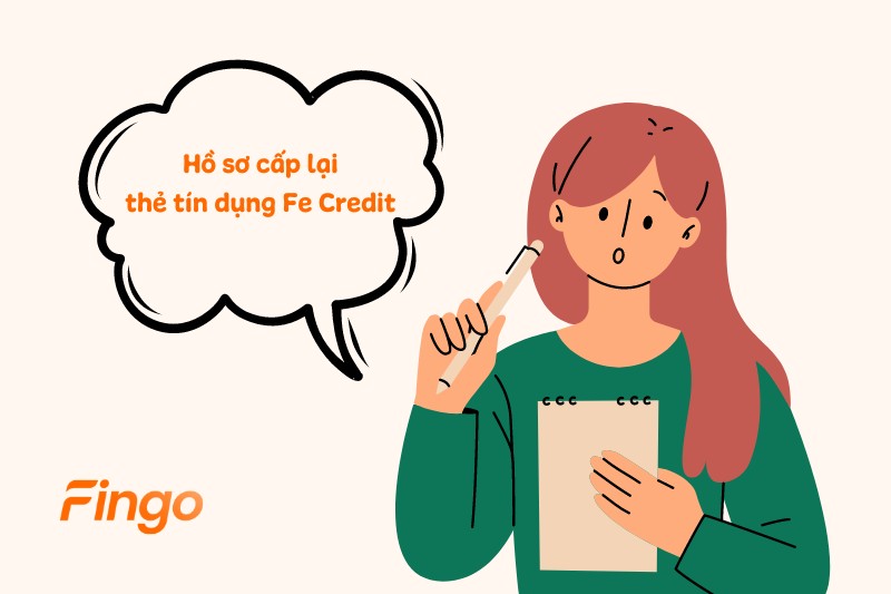 Hồ sơ cấp lại thẻ tín dụng Fe Credit