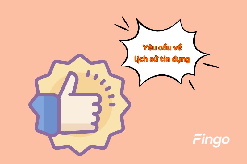 Yêu cầu về lịch sử tín dụng