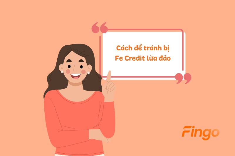 Cách để tránh bị Fe Credit lừa đảo