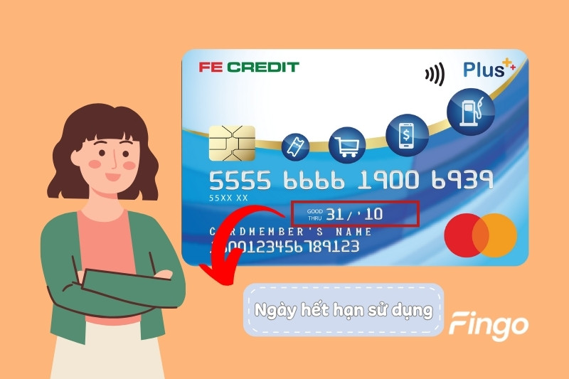 Thông tin hạn sử dụng thẻ tín dụng Fe Credit