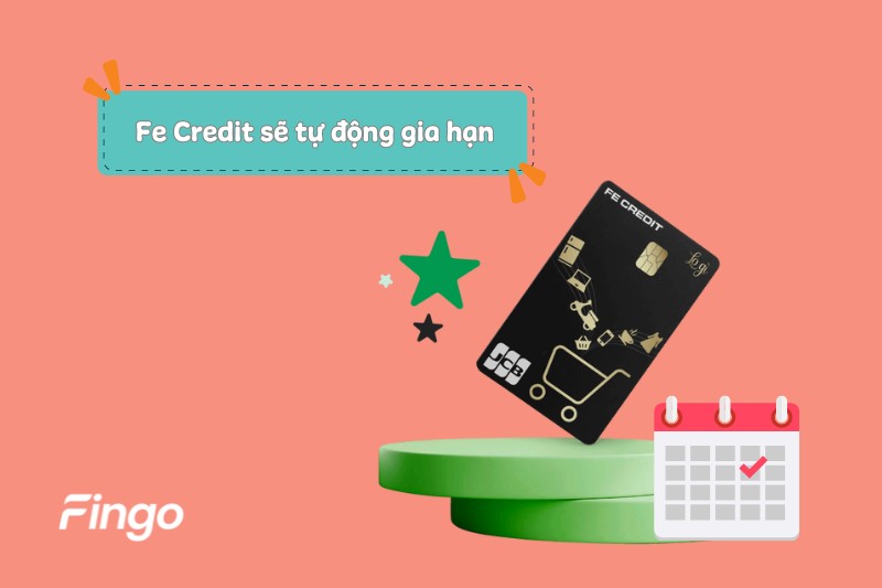 Fe Credit sẽ tự động gia hạn