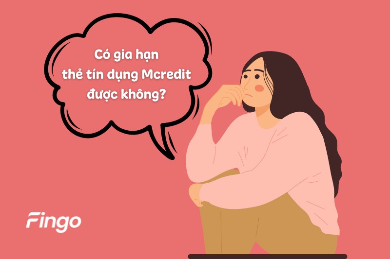 Có gia hạn thẻ tín dụng Mcredit được không?