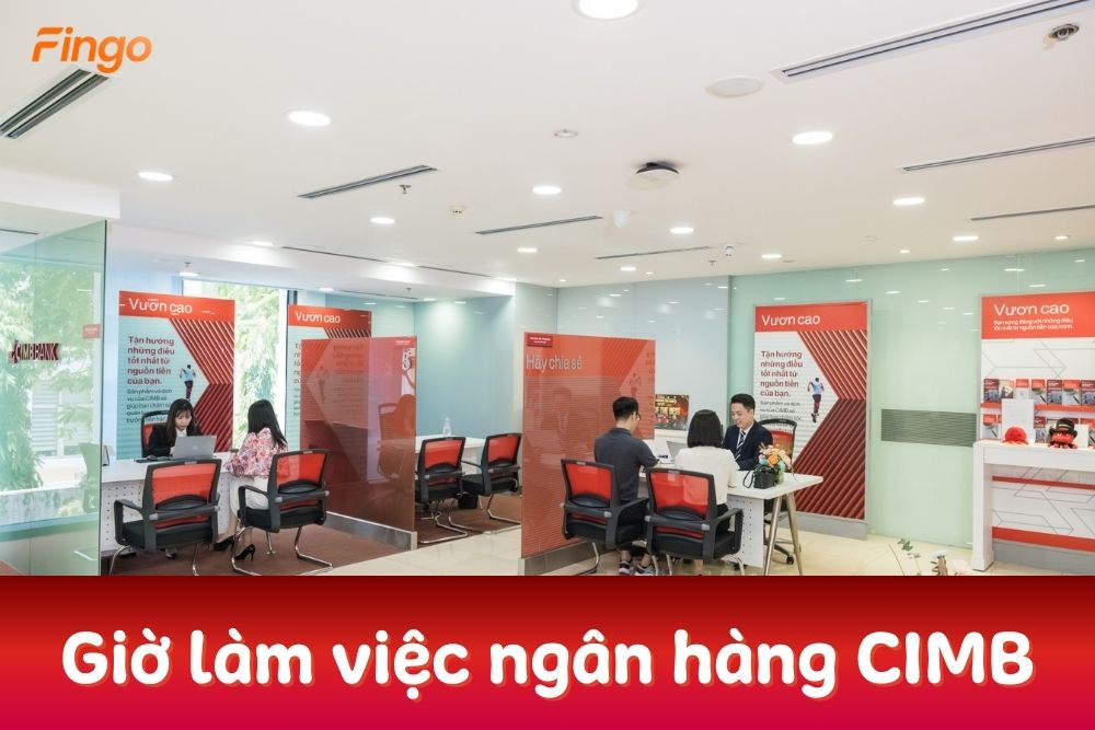 Thông tin giờ làm việc CIMB Bank mới nhất