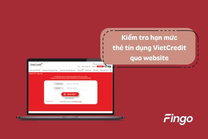 Kiểm tra hạn mức thẻ tín dụng VietCredit qua website